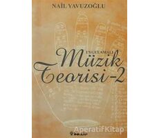 Uygulamalı Müzik Teorisi - 2 - Nail Yavuzoğlu - İnkılap Kitabevi