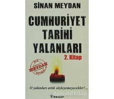 Cumhuriyet Tarihi Yalanları 2. Kitap - Sinan Meydan - İnkılap Kitabevi