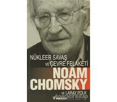Nükleer Savaş ve Çevre Felaketi - Noam Chomsky - İnkılap Kitabevi
