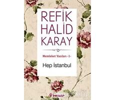 Hep İstanbul - Refik Halid Karay - İnkılap Kitabevi