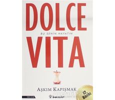 Dolce Vita - Aşkım Kapışmak - İnkılap Kitabevi