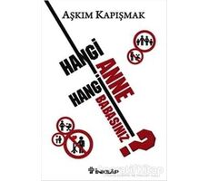 Hangi Anne Hangi Babasınız? - Aşkım Kapışmak - İnkılap Kitabevi