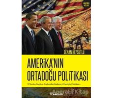 Amerika’nın Ortadoğu Politikası - Benan Kepsutlu - İnkılap Kitabevi