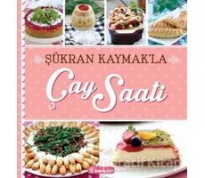 Şükran Kaymakla Çay Saati - Şükran Kaymak - İnkılap Kitabevi