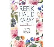 Elli Yıl Önceki - Refik Halid Karay - İnkılap Kitabevi