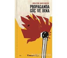 Propaganda Güç ve İkna - David Welch - İnkılap Kitabevi