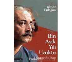 Bin Aşık Yılı Uzakta - Yılmaz Erdoğan - İnkılap Kitabevi