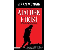 Atatürk Etkisi - Sinan Meydan - İnkılap Kitabevi