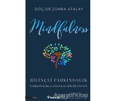 Mindfulness Bilinçli Farkındalık - Zümra Atalay - İnkılap Kitabevi