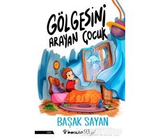 Gölgesini Arayan Çocuk - Başak Sayan - İnkılap Kitabevi