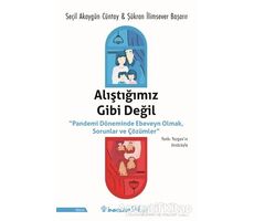 Alıştığımız Gibi Değil - Seçil Akaygün Cüntay - İnkılap Kitabevi