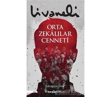 Orta Zekalılar Cenneti - Zülfü Livaneli - İnkılap Kitabevi