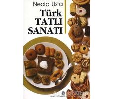 Türk Tatlı Sanatı - Necip Usta - Remzi Kitabevi