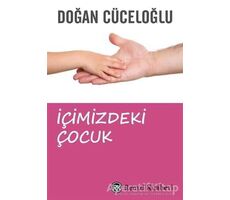 İçimizdeki Çocuk - Doğan Cüceloğlu - Remzi Kitabevi