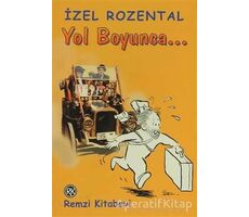 Yol Boyunca... - İzel Rozental - Remzi Kitabevi