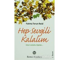 Hep Sevgili Kalalım - Fatma Torun - Remzi Kitabevi