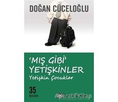 Mış Gibi Yetişkinler - Doğan Cüceloğlu - Remzi Kitabevi