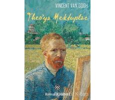 Theo’ya Mektuplar - Vincent van Gogh - Remzi Kitabevi