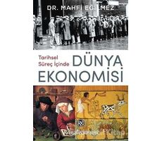 Tarihsel Süreç İçinde Dünya Ekonomisi - Mahfi Eğilmez - Remzi Kitabevi