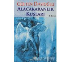 Alacakaranlık Kuşları - Gülten Dayıoğlu - Altın Kitaplar