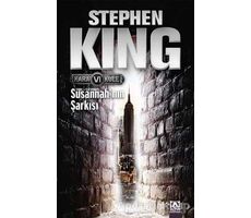 Kara Kule 6 - Susannah’nın Şarkısı - Stephen King - Altın Kitaplar