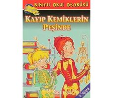 Sihirli Okul Otobüsü: Kayıp Kemiklerin Peşinde - Bruce Degen - Altın Kitaplar