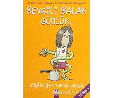 Sevgili Salak Günlük, Hiçbir Şey Yapma, Asla! - Jim Benton - Altın Kitaplar