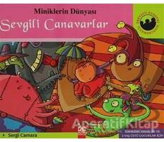 Miniklerin Dünyası: Sevgili Canavarlar - Sergi Camara - Altın Kitaplar