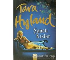 Şanslı Kızlar - Tara Hyland - Altın Kitaplar