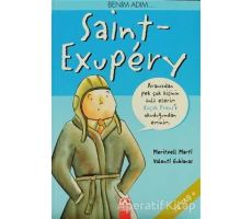 Benim Adım... Saint-Exupery - Meritxell Marti - Altın Kitaplar