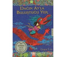 Dağın Ay’la Buluştuğu Yer - Grace Lin - Altın Kitaplar