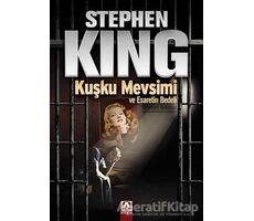Kuşku Mevsimi ve Esaretin Bedeli - Stephen King - Altın Kitaplar
