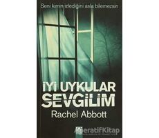 İyi Uykular Sevgilim - Rachel Abbott - Altın Kitaplar