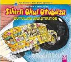 Sihirli Okul Otobüsü: Duyuları Araştırıyor - Bruce Degen - Altın Kitaplar