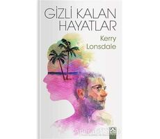 Gizli Kalan Hayatlar - Kerry Lonsdale - Altın Kitaplar