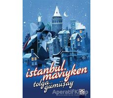 İstanbul Maviyken - Tolga Gümüşay - Altın Kitaplar