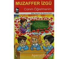 Canım Öğretmenim - Muzaffer İzgü - Bilgi Yayınevi