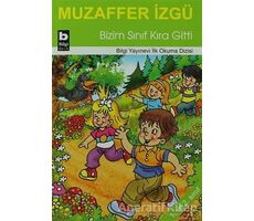 Bizim Sınıf Kıra Gitti - Muzaffer İzgü - Bilgi Yayınevi