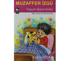 Topum Bana Küstü - Muzaffer İzgü - Bilgi Yayınevi