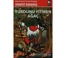 Yurdunu Yitiren Ağaç - Hidayet Karakuş - Bilgi Yayınevi