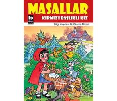 Masallar Kırmızı Başlıklı Kız - Kolektif - Bilgi Yayınevi