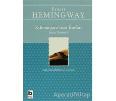 Kilimanjaro’nun Karları Bütün Eserleri: 9 - Ernest Hemingway - Bilgi Yayınevi
