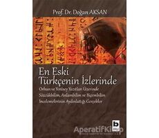 En Eski Türkçenin İzlerinde - Doğan Aksan - Bilgi Yayınevi