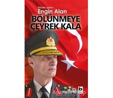 Benim Adım Engin Alan - Bölünmeye Çeyrek Kala - Engin Alan - Bilgi Yayınevi