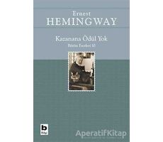Kazanana Ödül Yok - Ernest Hemingway - Bilgi Yayınevi
