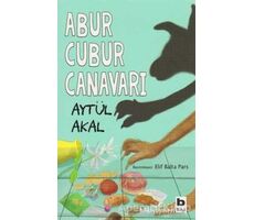 Abur Cubur Canavarı - Aytül Akal - Bilgi Yayınevi