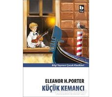 Küçük Kemancı - Eleanor H. Porter - Bilgi Yayınevi