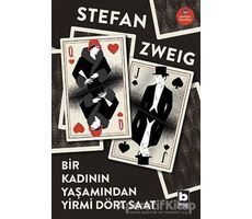 Bir Kadının Yaşamından Yirmi Dört Saat - Stefan Zweig - Bilgi Yayınevi