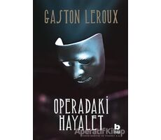 Operadaki Hayalet - Gaston Leroux - Bilgi Yayınevi