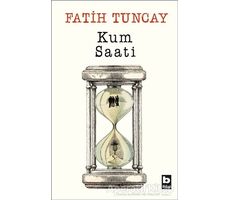 Kum Saati - Fatih Tuncay - Bilgi Yayınevi